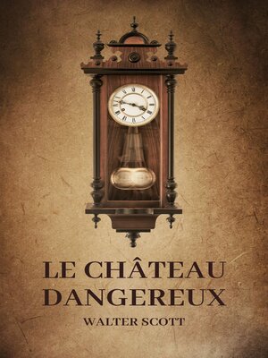 cover image of Le Château dangereux